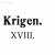 Krigen - XVIII